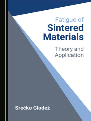 cover image of Fatigue of Sintered Materials